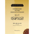 Commentary on the Aqeedah (creed) of At-Tahawi: Sharh Aqeedah Attahawiya (English Translation)