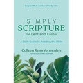 Simply Scripture for Lent and Easter: A Daily Guide to Reading the Bible