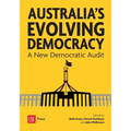 Australia's Evolving Democracy: A New Democratic Audit