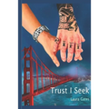Trust I Seek