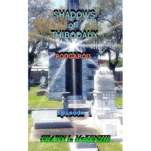 Shadows of Thibodaux: Rougarou