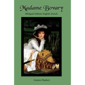 Madame Bovary: Bilingual Edition: English-French