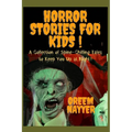 Horror Stories For Kids: A Collection of Spine-Chilling Tales to Keep You Up at Night!