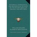 Historical, Genealogical, And Biographical Account Of The Jolliffe Family Of Virginia, 1652-1893 (1893)