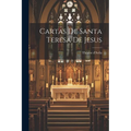 Cartas De Santa Teresa De Jesus
