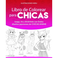 Libro de Colorear para CHICAS: Juega, ríe y diviértete con lindos diseños japoneses de CHICAS ANIME