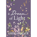 A Dream of Light