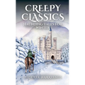 Creepy Classics: Haunting Tales for Winter
