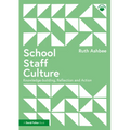School Staff Culture: Knowledge-building, Reflection and Action