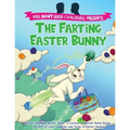 The Farting Easter Bunny - The Don't Laugh Challenge Presents: A Fart-Warming Easter Story A Lactose Intolerant Bunny Brings the Gift of Love, Laughte