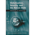 Globalization, Security, and the Nation State: Paradigms in Transition