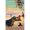 The Court Reporter Always Gets the Last Word