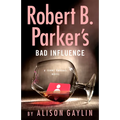 Robert B. Parker's Bad Influence