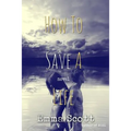 How to Save a Life