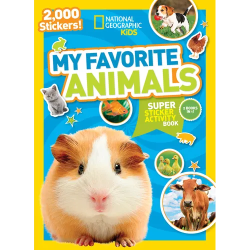 National Geographic Kids My Favorite Animals Super Sticker Activity Book: Two Books in One with 2,000+ Stickers!