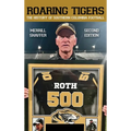 Roaring Tigers: The History Of Southern Columbia Football