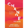Change Fatigue