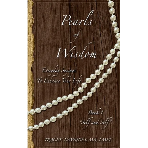 Pearls of Wisdom "Self and Self"
