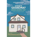 Where's Grandma?: A Story of a Finnish Grandmother
