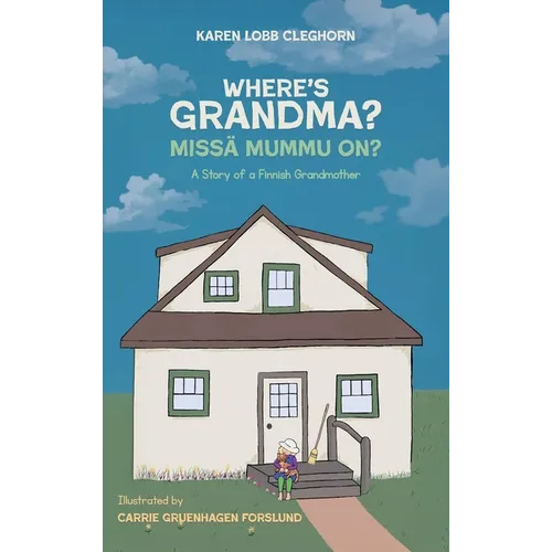 Where's Grandma?: A Story of a Finnish Grandmother
