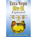 Extra Virgin Olive Oil Explained: Organic Olive Oil Benefits for Skin, Hair and Nutrition
