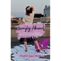 Lovingly Abused: A true story of overcoming cults, gaslighting, and legal educational neglect