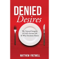 Denied Desires
