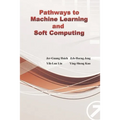 Pathways to Machine Learning and Soft Computing: 邁向機器學習與軟計算之路ʌ