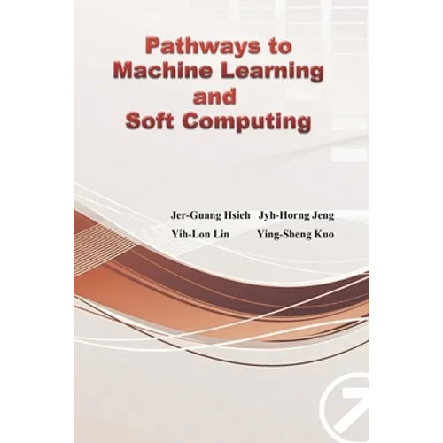 Pathways to Machine Learning and Soft Computing: 邁向機器學習與軟計算之路ʌ