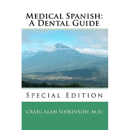 Medical Spanish: A Dental Guide
