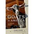 Goats in America: A Cultural History