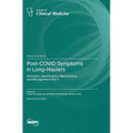 Post-COVID Symptoms in Long-Haulers: Definition, Identification, Mechanisms, and Management-Part II