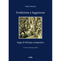 Erudizione E Leggerezza: Saggi Di Filologia Comparativa