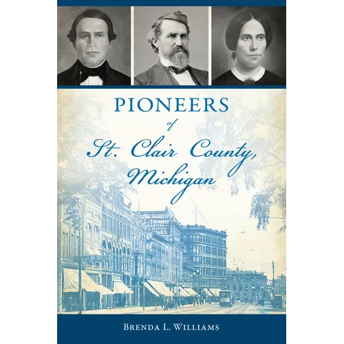 Pioneers of St. Clair County, Michigan