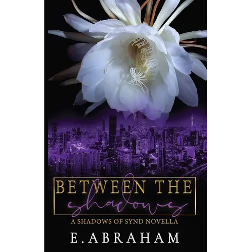 Between the Shadows