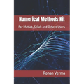Numerical Methods Kit: For Matlab, Scilab and Octave Users