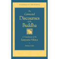The Connected Discourse of the Buddha: A Translation of the Samyutta Nikaya
