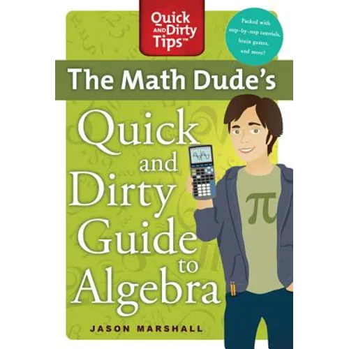 Math Dude's Quick and Dirty Guide T