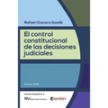 El Control Constitucional de Las Decisiones Judiciales