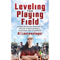 Leveling the Playing Field: Women Breaking Barriers in Major League Baseball Coaching and Leadership