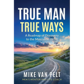 True Man True Ways