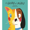 Ni Guau Ni Miau = Bow-Wow-Meow