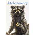 Ditch Memory: New and Selected Poems