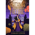 Autumn Leaves Are Falling: Book 1 of Spirit Town Cosy Mysteries