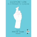 Everyone I Love Is a Stranger to Someone