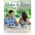 Make It Paleo: Over 200 Grain-Free Recipes for Any Occasion