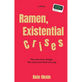 Ramen, Existential Crises