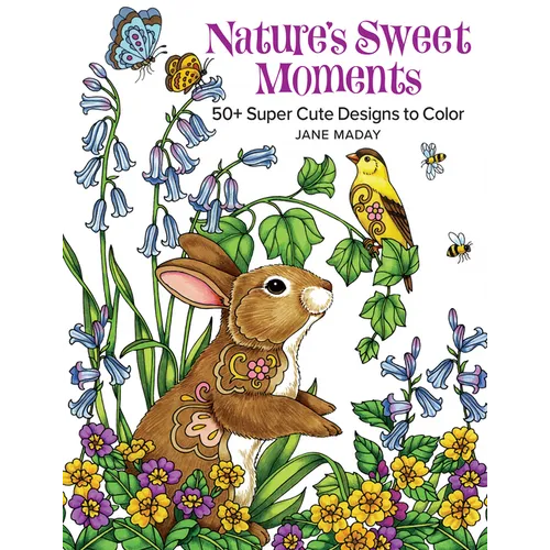 Nature's Sweet Moments: 50+ Super Cute Designs to Color - A Relaxing Coloring Book of Animals and Flowers for Adults and Kids
