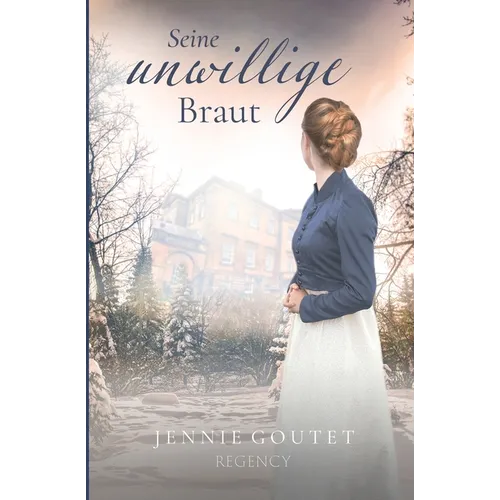 Seine unwillige Braut
