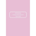 Personal Food and Health Tracker: Six-Week Food and Symptoms Diary (Pink, 6x9)